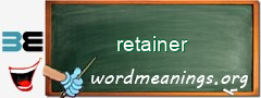 WordMeaning blackboard for retainer